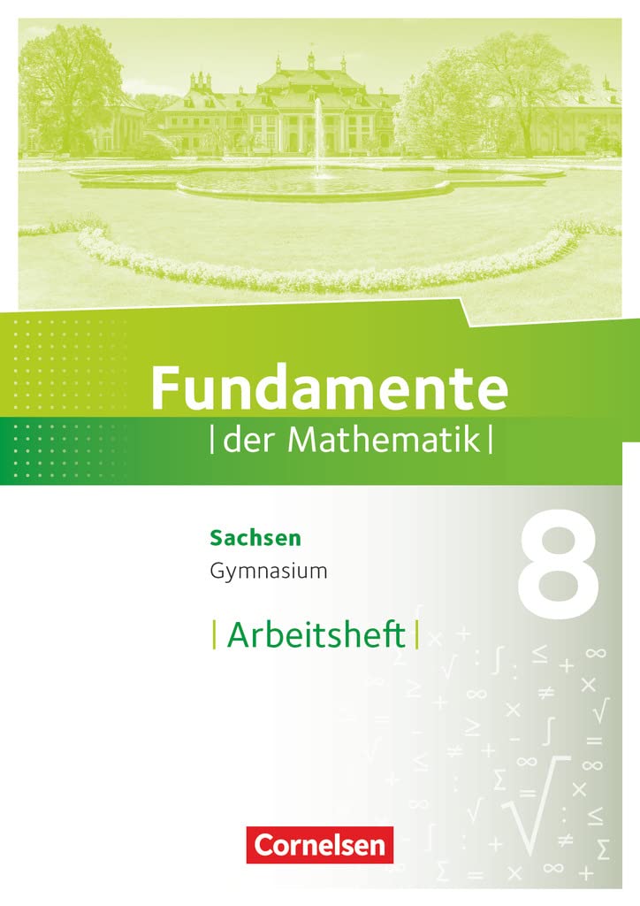 Fundamente der Mathematik 8. Schuljahr - Sachsen - Arbeitsheft mit Lösungen Study Guides