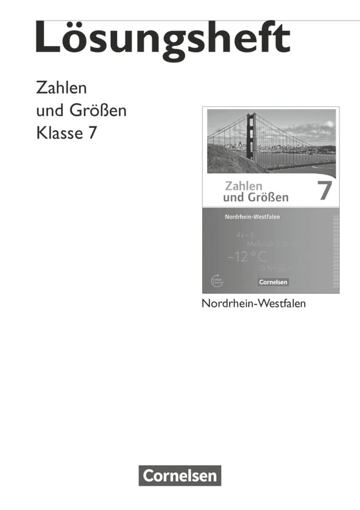 Zahlen und Größen - Nordrhein-Westfalen Kernlehrpläne - Ausgabe 2013 - 7. Schuljahr: Lösungen zum Schulbuch Study Guides