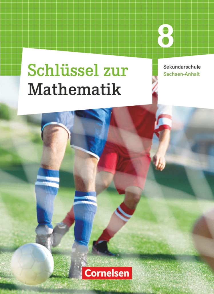 Schlüssel zur Mathematik 8. Schuljahr. Schülerbuch. Sekundarschule Sachsen-Anhalt Study Guides