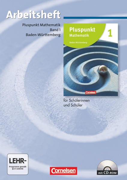 Pluspunkt Mathematik 1. Neubearbeitung. Arbeitsheft mit Lösungen und CD-ROM. Baden-Württemberg Study Guides