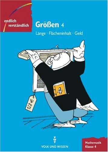 Endlich verständlich - Mathematik - Grundschule: Endlich verständlich - Mathematik, EURO, Größen, Klasse 4 Study Guides
