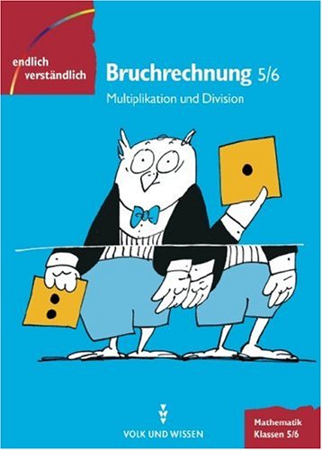 Endlich verständlich - Mathematik - Sekundarstufe I: Endlich verständlich - Mathematik, EURO, Bruchrechnung, Klassen 5/6 Study Guides