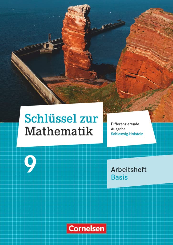 Schlüssel zur Mathematik - Differenzierende Ausgabe Schleswig-Holstein - 9. Schuljahr: Arbeitsheft Basis mit Online-Lösungen - Für Schülerinnen und Schüler mit erhöhtem Übungsbedarf Study Guides