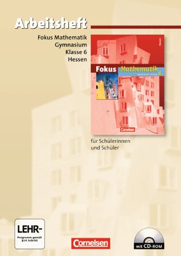 Fokus Mathematik - Gymnasium Hessen: 6. Schuljahr - Arbeitsheft mit eingelegten Lösungen und CD-ROM Study Guides