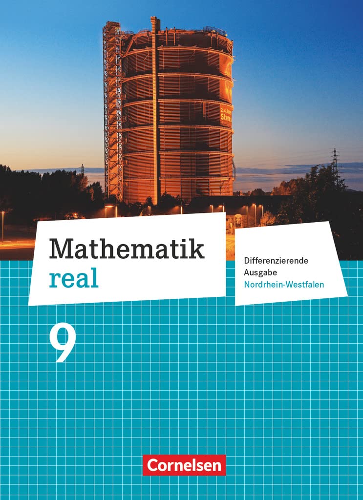 Mathematik real 9. Schuljahr Schülerbuch. Differenzierende Ausgabe Nordrhein-Westfalen Study Guides