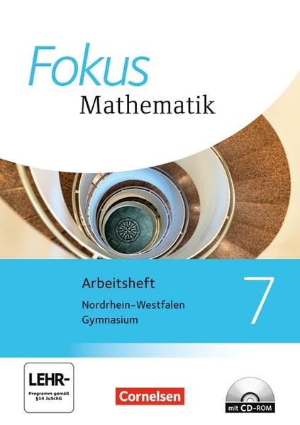 Fokus Mathematik 7. Schuljahr. Arbeitsheft mit CD-ROM. Kernlehrpläne Gymnasium Nordrhein-Westfalen Study Guides