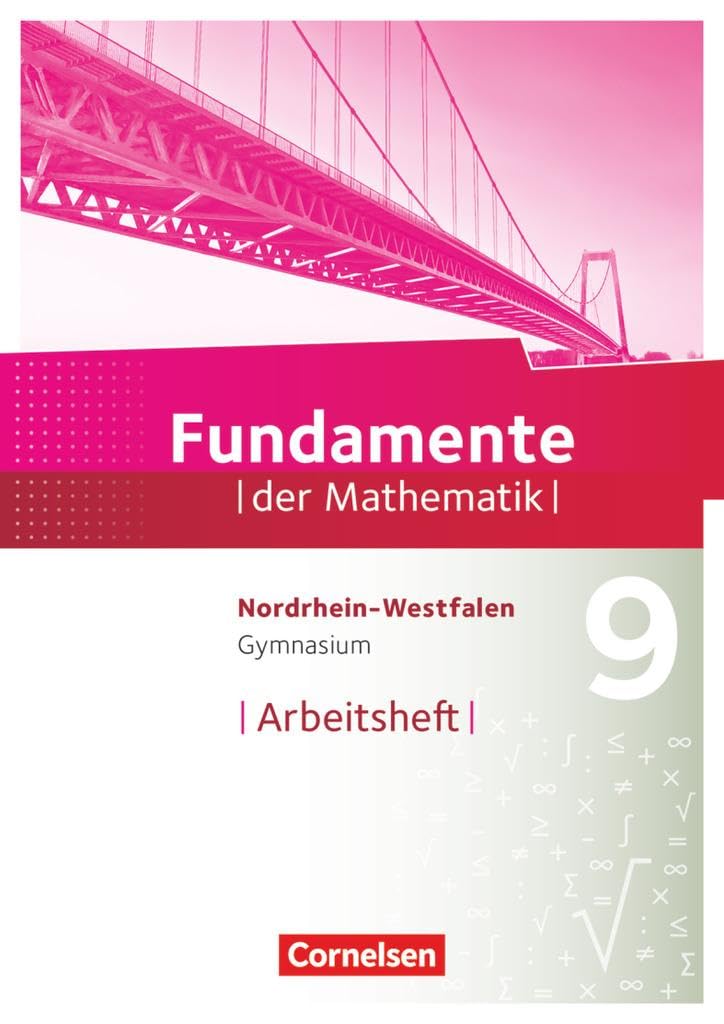 Fundamente der Mathematik - Nordrhein-Westfalen ab 2013 - 9. Schuljahr: Arbeitsheft Study Guides