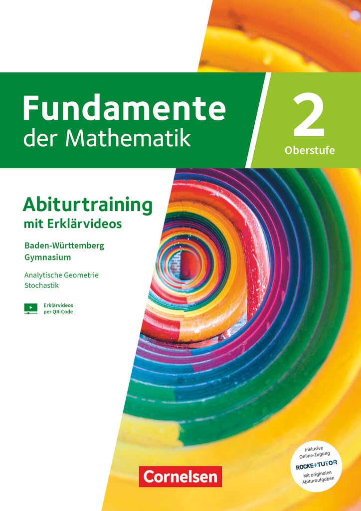 Fundamente der Mathematik 02. Baden-Württemberg - Geometrie (Vektoren, Geraden und Ebenen) und Stochastik (Grundlagen, Binomialverteilung, Normalverteilung, Hypothesentes) - Traingsheft Study Guides