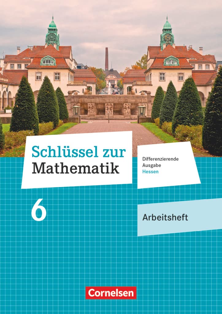 Schlüssel zur Mathematik 6. Schuljahr - Differenzierende Ausgabe Hessen - Arbeitsheft mit eingelegten Lösungen Study Guides