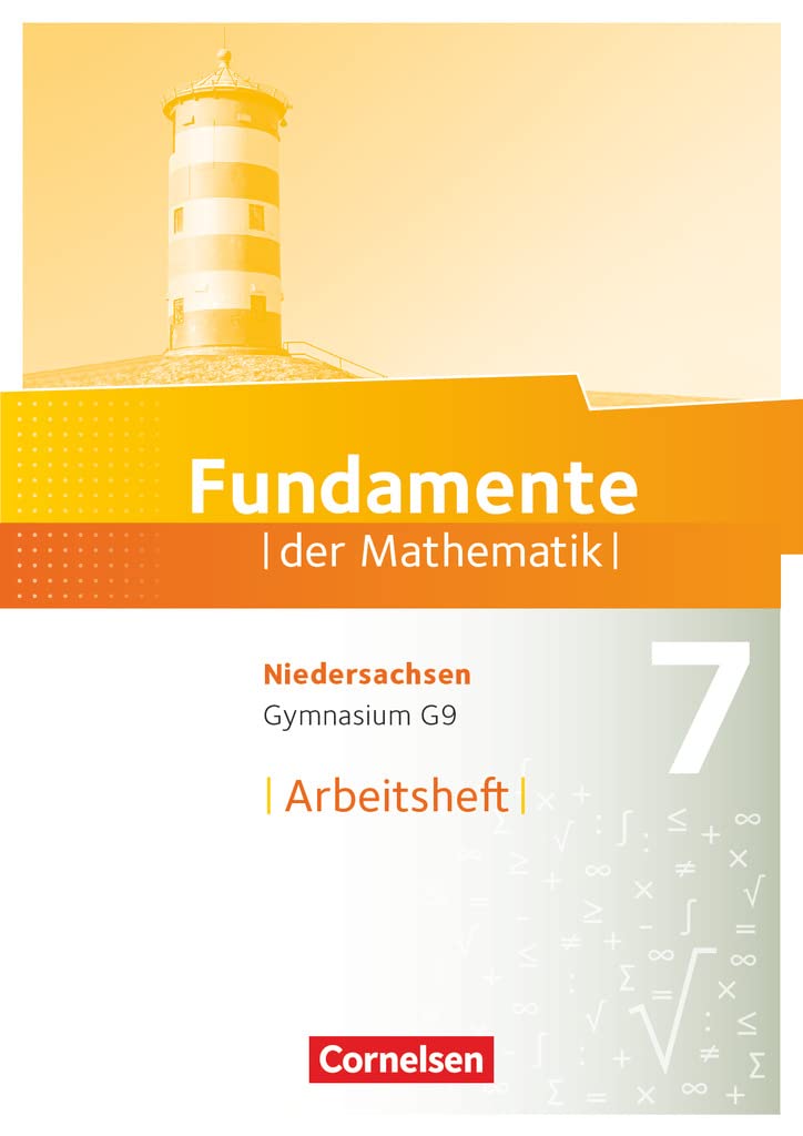 Fundamente der Mathematik 7. Schuljahr. Arbeitsheft mit Lösungen. Gymnasium Niedersachsen Study Guides