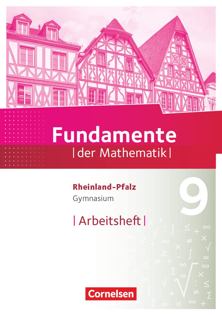 Fundamente der Mathematik - Rheinland-Pfalz - 9. Schuljahr: Arbeitsheft mit Lösungen Study Guides