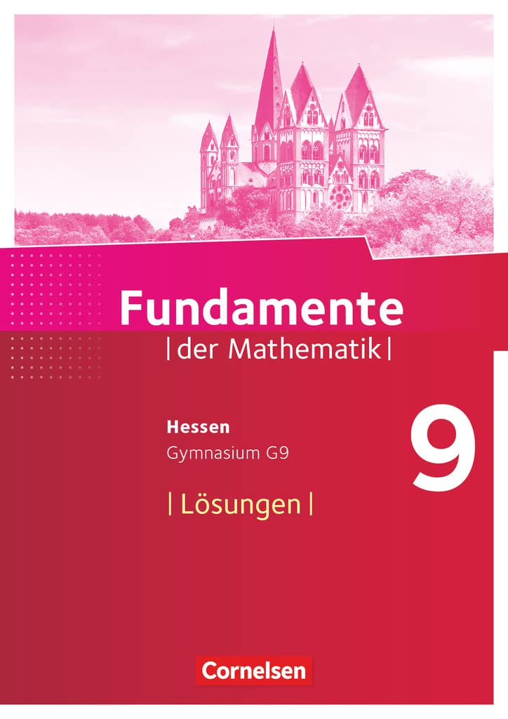 Fundamente der Mathematik - Hessen ab 2017 - 9. Schuljahr: Lösungen zum Schulbuch Learning & Reference