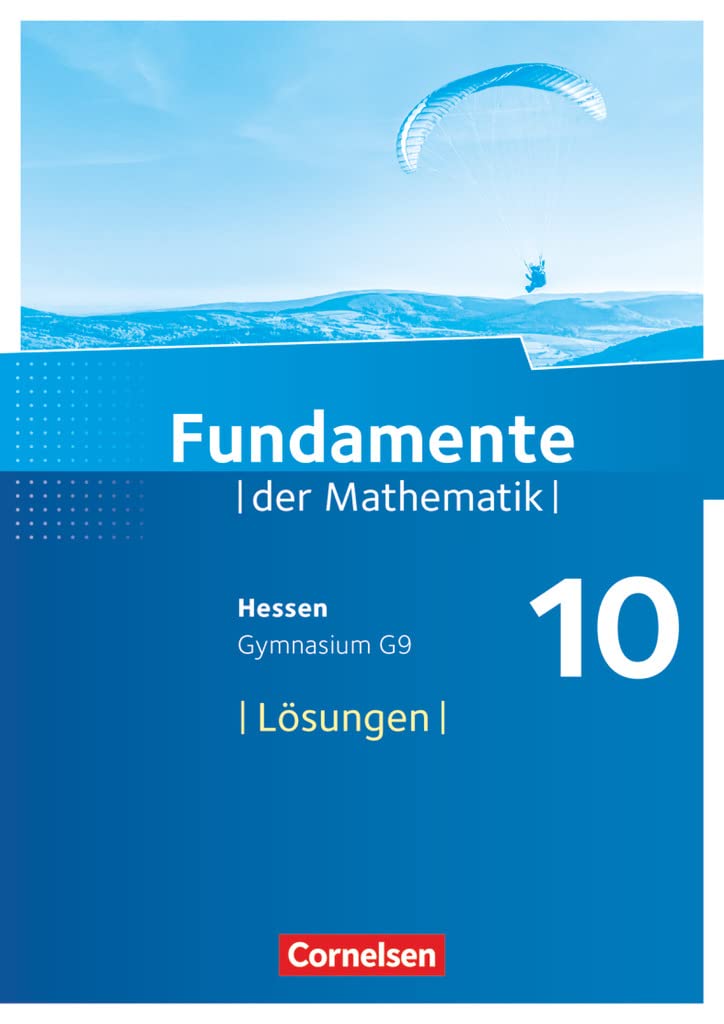 Fundamente der Mathematik - Hessen ab 2017 - 10. Schuljahr: Lösungen zum Schulbuch Learning & Reference