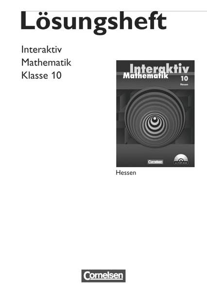 Mathematik interaktiv - Hessen: 10. Schuljahr - Lösungen zum Schülerbuch Learning & Reference