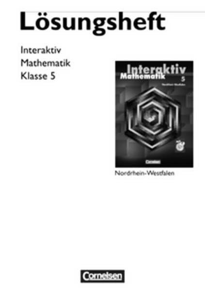 Mathematik interaktiv - Nordrhein-Westfalen: 5. Schuljahr - Lösungen zum Schülerbuch Learning & Reference