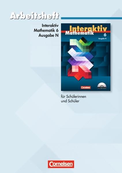 Mathematik interaktiv 6. Schuljahr. Arbeitsheft. Ausgabe N mit Lösungsteil Study Guides
