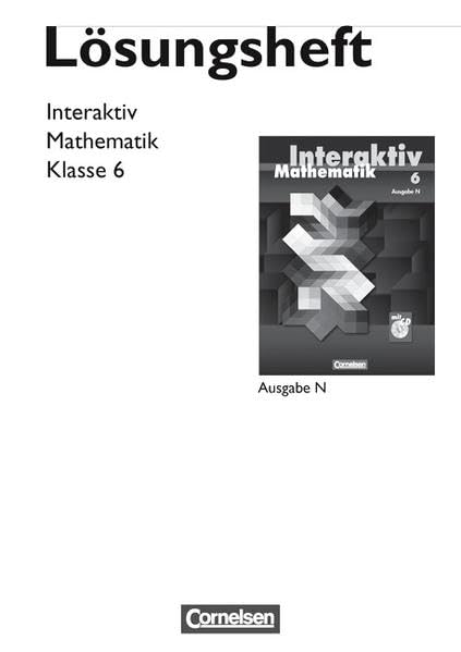 Mathematik interaktiv - Ausgabe N: 6. Schuljahr - Lösungen zum Schülerbuch Learning & Reference