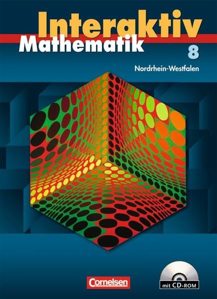 Mathematik interaktiv - Nordrhein-Westfalen: 8. Schuljahr - Schülerbuch mit CD-ROM Study Guides
