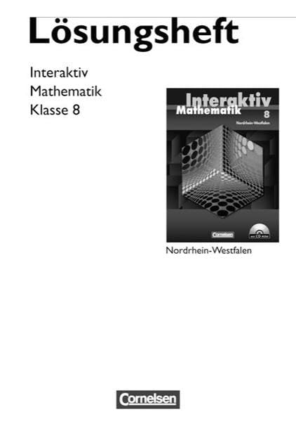 Mathematik interaktiv - Nordrhein-Westfalen / 8. Schuljahr - Lösungen zum Schülerbuch Learning & Reference