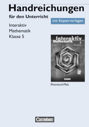Mathematik interaktiv. 5. Schuljahr. Handreichungen für den Unterricht mit Kopiervorlagen. Rheinland-Pfalz Books