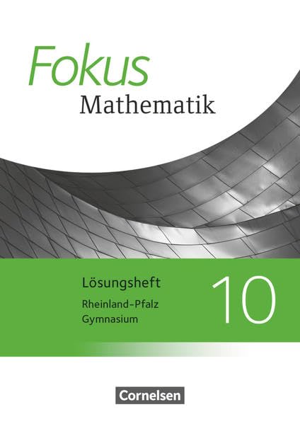Fokus Mathematik - Rheinland-Pfalz - Ausgabe 2015 - 10. Schuljahr: Lösungen zum Schülerbuch Learning & Reference