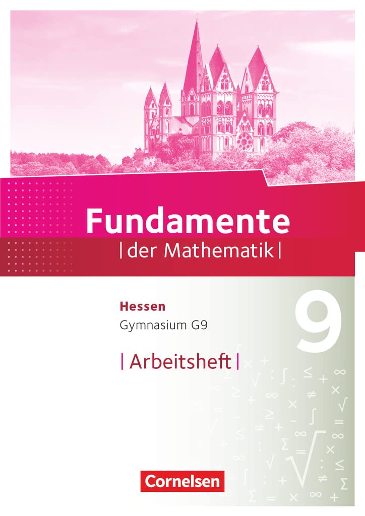 Fundamente der Mathematik 9. Schuljahr - Hessen - Arbeitsheft mit Lösungen Study Guides