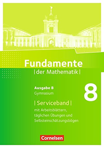 Fundamente der Mathematik - Ausgabe B: 8. Schuljahr - Serviceband: Arbeitsblätter, tägliche Übungen, Selbsteinschätzungsbögen Books