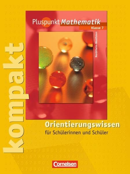 Pluspunkt Mathematik 7. Schuljahr. Pluspunkt kompakt. Orientierungswissen Study Guides
