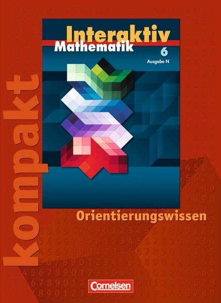 Mathematik interaktiv 6. Schuljahr. Interaktiv kompakt. Orientierungswissen. Ausgabe N Study Guides