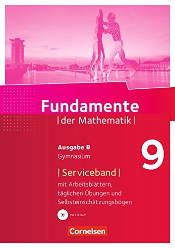 Fundamente der Mathematik - Ausgabe B: 9. Schuljahr - Serviceband: Arbeitsblätter, tägliche Übungen, Selbsteinschätzungsbögen Books