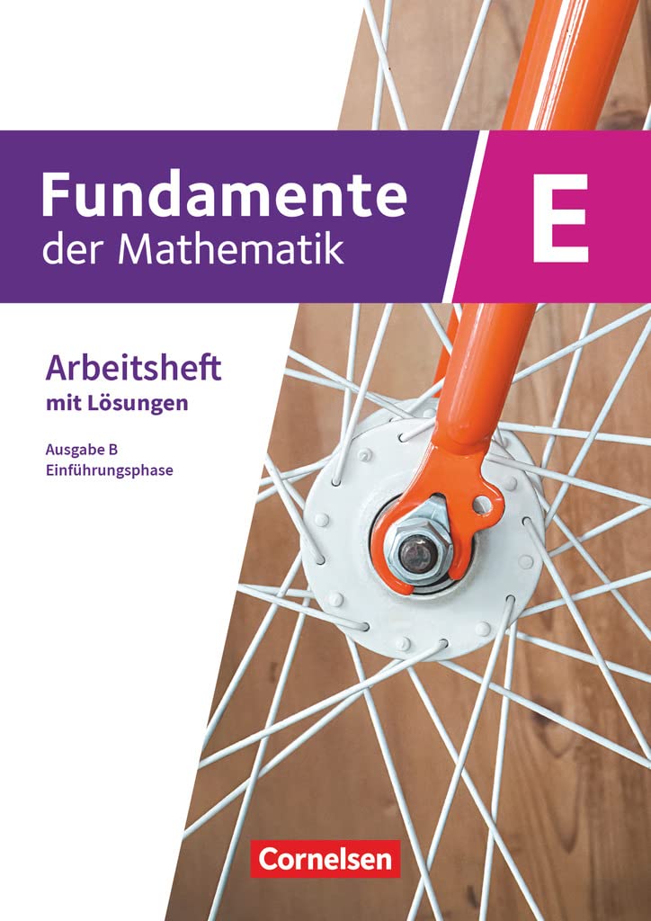 Fundamente der Mathematik. Klasse 11 an Sekundarschulen - Ausgabe B - Einführungsphase - Arbeitsheft mit Lösungen book