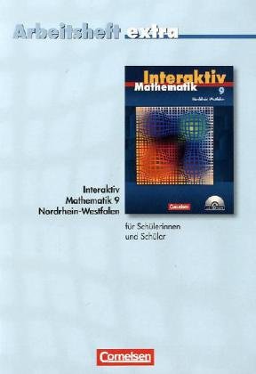Mathematik interaktiv - Nordrhein-Westfalen: 9. Schuljahr - Arbeitsheft extra - zur Differenzierung auf einfachem Niveau: Mit eingelegten Lösungen Study Guides