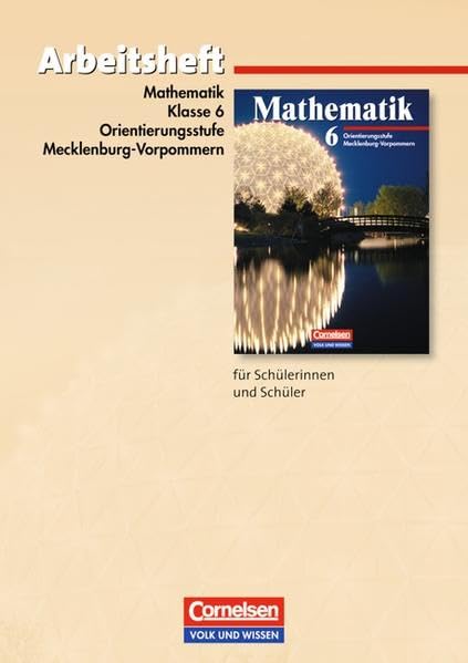 Mathematik Sekundarstufe I. 6. Schuljahr. Arbeitsheft. Ausgabe Volk und Wissen. Orientierungsstufe Mecklenburg-Vorpommern Study Guides