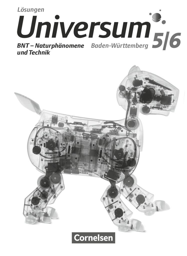 Universum Physik 5./6. Schuljahr: BNT - Naturphänomene und Technik - Gymnasium Baden-Württemberg - Lösungen zum Schülerbuch book