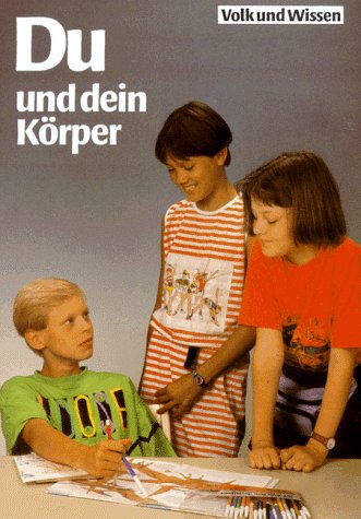 Du und dein Körper: Schwerpunkte der Humanbiologie das 5./6. Schuljahr Books