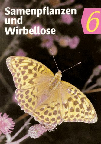 Biologie / Samenpflanzen und Wirbellose: Lehrbuch Books