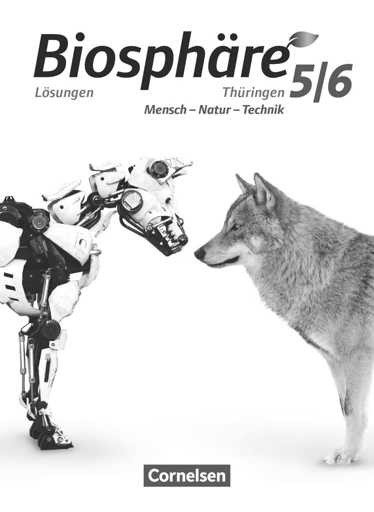 Biosphäre Sekundarstufe I. 5./6. Schuljahr - Gymnasium Thüringen - Lösungen zum Schülerbuch Learning & Reference