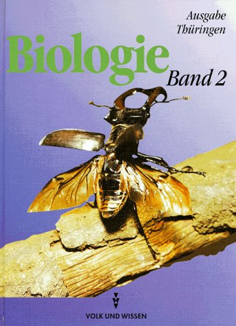 Biologie - Ausgabe Volk und Wissen - Regelschule Thüringen - Vergriffene Ausgabe: Biologie Band 2, Ausgabe für die Neuen Bundesländer, Lehrbuch, Ausgabe Thüringen Study Guides
