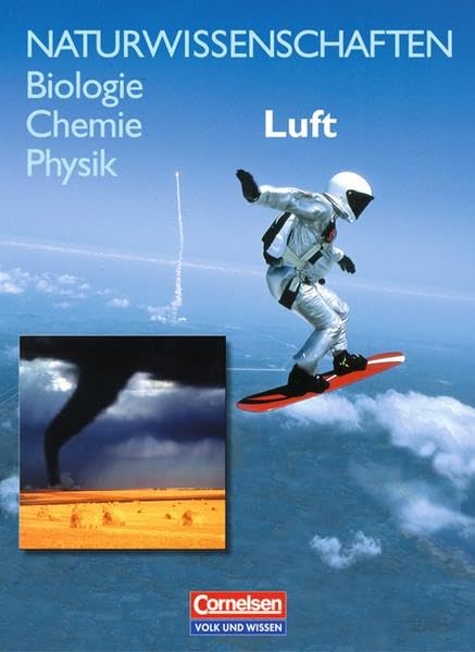Naturwissenschaften Biologie - Chemie - Physik - Östliche Bundesländer und Berlin: Naturwissenschaften: Biologie, Chemie, Physik, Luft Study Guides
