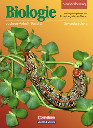 Biologie - Ausgabe Volk und Wissen - Sekundarschule Sachsen-Anhalt: Biologie Band 2, Ausgabe für die Neuen Bundesländer, Lehrbuch, Ausgabe Sachsen-Anhalt Study Guides