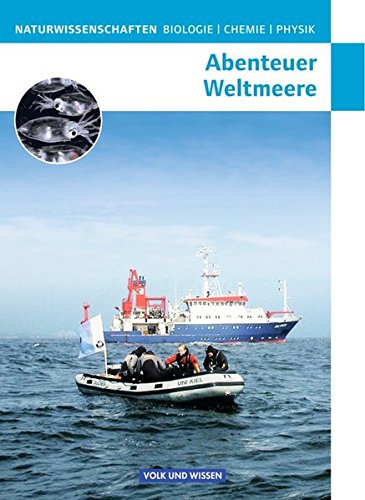 Naturwissenschaften Biologie - Chemie - Physik . Abenteuer Weltmeere. Östliche Bundesländer und Berlin Study Guides