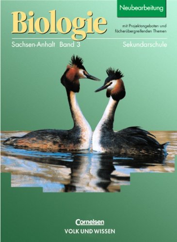 Biologie - Ausgabe Volk und Wissen - Sekundarschule Sachsen-Anhalt: Biologie Band 3, Neubearbeitung 2002, Lehrbuch, Ausgabe Sekundarschule Sachsen-Anhalt Study Guides
