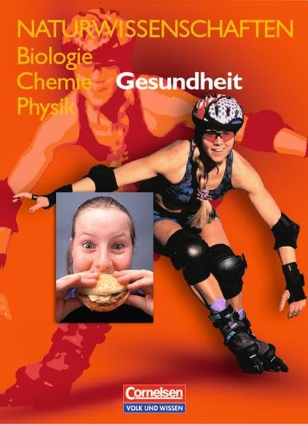 Naturwissenschaften Biologie - Chemie - Physik - Östliche Bundesländer und Berlin: Gesundheit: Schülerbuch Study Guides