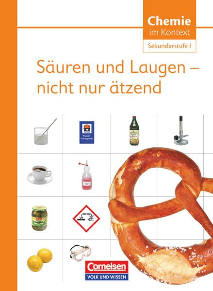 Chemie im Kontext. Sekundarstufe I.  Säuren und Laugen - nicht nur ätzend. Östliche Bundesländer und Berlin Study Guides