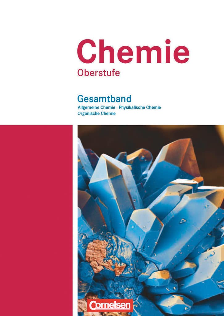Chemie Oberstufe. Allgemeine Chemie, Physikalische Chemie und Organische Chemie. Westliche Bundesländer. Schülerbuch. Gesamtband Study Guides