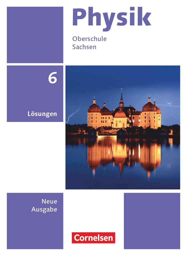 Physik - Neue Ausgabe - Sachsen 2022 - 6. Schuljahr: Lösungen zum Schulbuch Learning & Reference