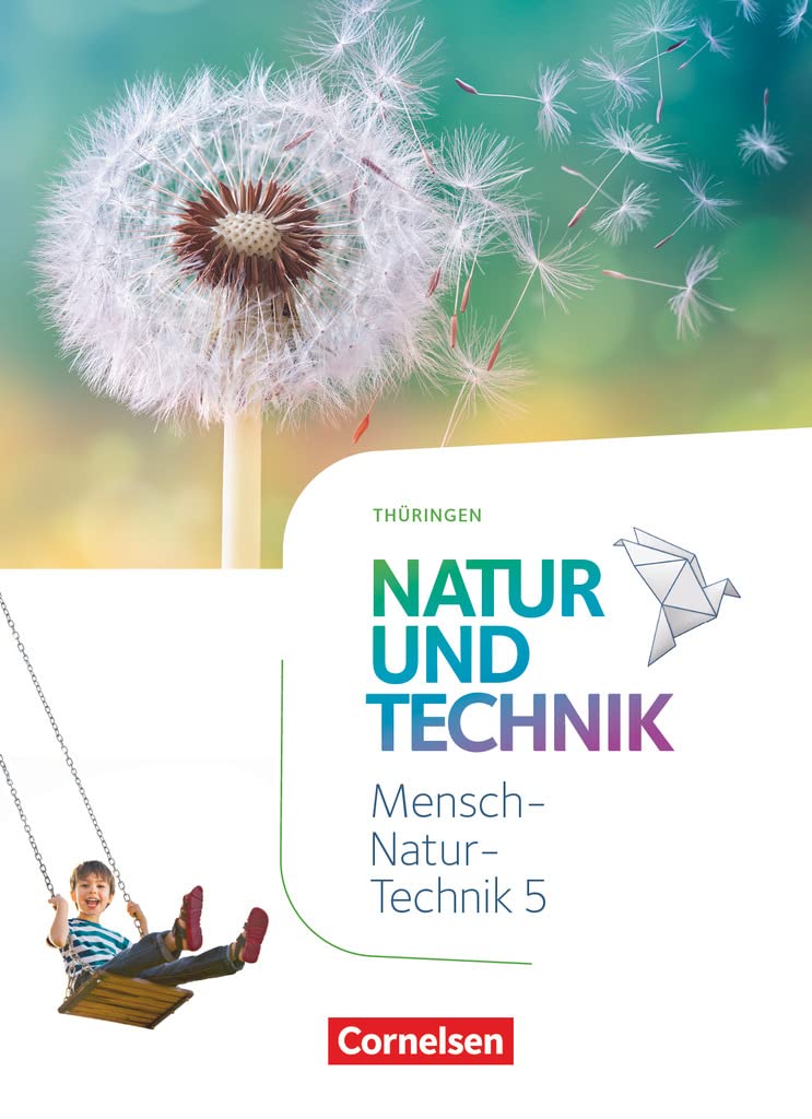 Natur und Technik 5. Schuljahr. Naturwissenschaften - Thüringen - Schülerbuch Learning & Reference