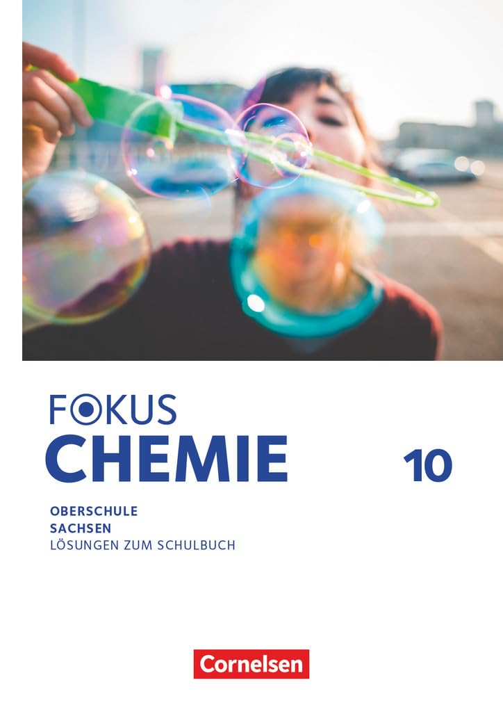 Fokus Chemie 10. Schuljahr - Mittlere Schulformen - Oberschulen Sachsen 2023 - Lösungen zum Schulbuch Learning & Reference