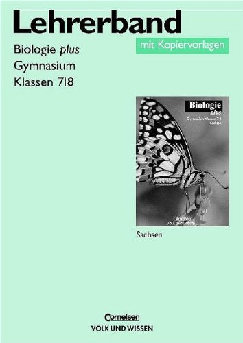 Biologie plus: Lehrerband Klassen 7/8, Ausgabe Gymnasium Sachsen - rR Books
