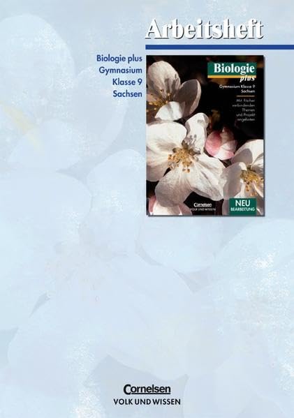 Biologie plus 9. Schuljahr. Arbeitsheft. Gymnasium Sachsen. Neubearbeitung book